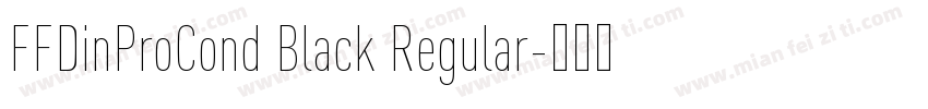 FFDinProCond Black Regular字体转换